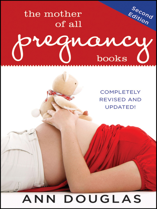 Title details for The Mother of All Pregnancy Books by Ann Douglas - Available